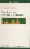 Front cover of Estudios sobre sociedad y tecnología by José Sanmartín
