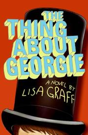 Cover of The Thing About Georgie by Lisa Graff