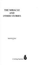 Front cover of The miracle and other stories by Manoj Das