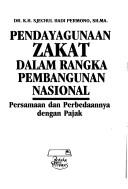 Cover of Pendayagunaan zakat dalam rangka pembangunan nasional by Sjechul Hadi Permono