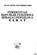 Cover of Pemerintah Republik Indonesia sebagai pengelola zakat by Sjechul Hadi Permono