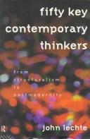 Cover of Fifty key contemporary thinkers by John Lechte