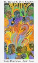 Front cover of The story of the three kingdoms by Walter Dean Myers