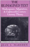 Front cover of The re-imagined text by Jean I. Marsden