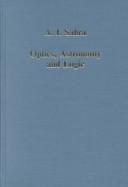 Cover of Optics, astronomy, and logic by A. I. Sabra