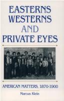 Front cover of Easterns, westerns and private eyes by Marcus Klein