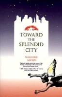 Cover of Toward the splendid city by Marjorie Agosín