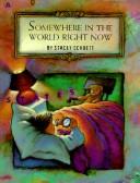 Front cover of Somewhere in the world right now by Stacey Schuett