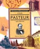 Cover of Louis Pasteur and germs by Steve Parker