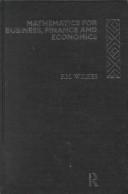 Front cover of Mathematics for business, finance, and economics by F. M. Wilkes