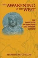 Front cover of The awakening of the west by Stephen Batchelor