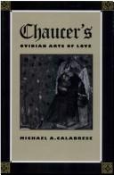 Front cover of Chaucer's Ovidian arts of love by Michael A. Calabrese