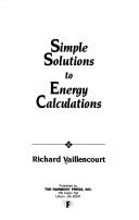 Cover of Simple solutions to energy calculations by Richard Vaillencourt
