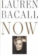 Cover of Now by Lauren Bacall