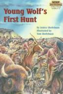 Cover of Young Wolf's first hunt by Janice Jordan Shefelman