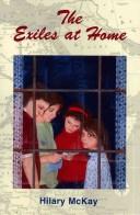 Front cover of The exiles at home by Hilary McKay