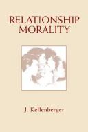 Cover of Relationship Morality by James Kellenberger