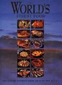 Front cover of The world's finest foods by Ann Creber