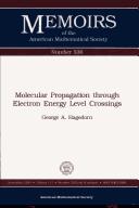 Front cover of Molecular propagation through electron energy level crossings by George A. Hagedorn