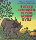 Front cover of Little Donkey Close Your Eyes by Margaret Wise Brown