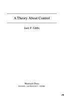 Cover of A theory about control by Jack P. Gibbs