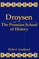 Front cover of Droysen and the Prussian school of history by Robert Southard