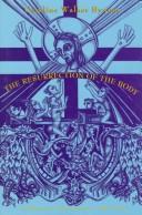 Front cover of The Resurrection of the body in Western Christianity, 200–1336 by Caroline Walker Bynum