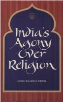 Front cover of India's agony over religion by Gerald James Larson