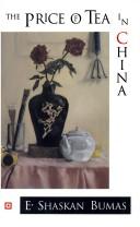 Front cover of The price of tea in China by E. Shaskan Bumas