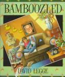 Cover of Bamboozled by David Legge