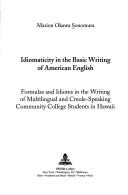 Front cover of Idiomaticity in the basic writing of American English by Marion Okawa Sonomura