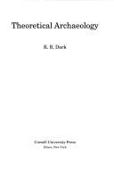 Cover of Theoretical archaeology by K. R. Dark