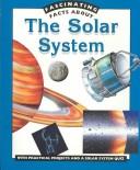 Cover of Fascinating facts about the solar system by Jane Walker