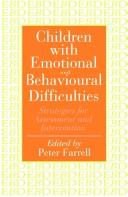 Front cover of Children with emotional and behavioural difficulties by Peter Farrell