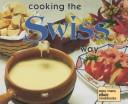 Cover of Cooking the Swiss way by Helga Hughes