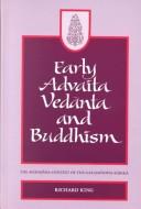 Front cover of Early Advaita Vedānta and Buddhism by King, Richard