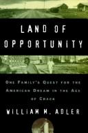 Front cover of Land of opportunity by William M. Adler