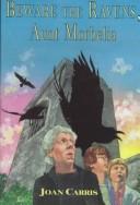 Cover of Beware the ravens, Aunt Morbelia by Joan Davenport Carris