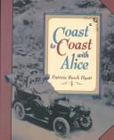 Front cover of Coast to coast with Alice by Patricia Rusch Hyatt