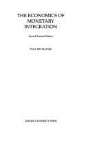 Cover of The economics of monetary integration by Paul de Grauwe