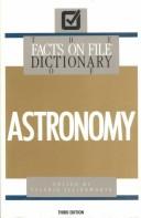 Cover of The Facts on file dictionary of astronomy by Valerie Illingworth
