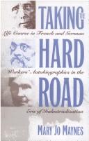 Cover of Taking the hard road by Mary Jo Maynes