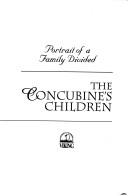 Cover of The concubine's children by Denise Chong