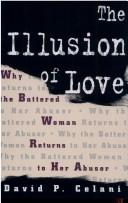 Front cover of The Illusion of Love by David P. Celani