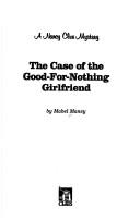 Front cover of The Case of the Good-for-Nothing Girlfriend by Mabel Maney