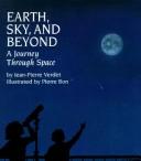 Front cover of Earth, sky, and beyond by Jean-Pierre Verdet