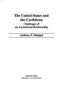 Front cover of The United States and the Caribbean by Anthony P. Maingot
