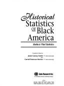 Front cover of Historical statistics of Black America by Jessie Carney Smith