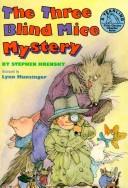 Front cover of The three blind mice mystery by Stephen Krensky