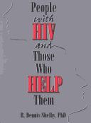 Cover of People with HIV and those who help them by R. Dennis Shelby